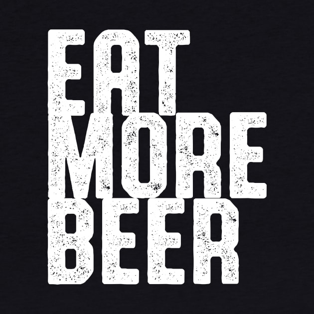 EAT MORE BEER SHIRT by Zanzibar